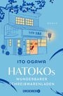 Ito Ogawa: Hatokos wunderbarer Schreibwarenladen, Buch