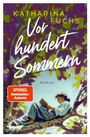 "Vor hundert Sommern" von Katharina Fuchs. Illustration einer Frau auf einem Baum lesend, umgeben von grünen Blättern.