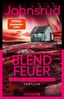 „SPiEGEL Bestseller-Autor“, „Blendfeuer“, „Ein Fall für Benjamin & Tong“, „Thriller“, „Droemer“. Hütte, rote Landschaft.