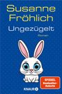 Susanne Fröhlich: Ungezügelt, Buch