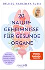 Franziska Rubin: Die 20 Naturgeheimnisse für gesunde Organe, Buch