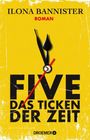 Ilona Bannister: FIVE - Das Ticken der Zeit, Buch