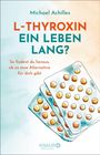 Text: L-Thyroxin ein Leben lang? Illustration: Tablettenblister. Farben: Blau-Orange. Autor: Michael Achilles.