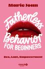 Joan Marie: Fatherless behavior for beginners, Buch
