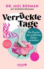 "Verrückte Tage" von Dr. Jael Bosman und Doreen Brumme, thematisiert die weibliche Psyche. Füße ragen aus einer Rose.