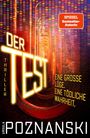 Text: DER TEST. Eine große Lüge. Eine tödliche Wahrheit. Thriller. Ursula Poznanski. Hintergrund: Rote, leuchtende Tunnel.