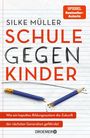 Titel: "SCHULE GEGEN KINDER". Zerbrochene blaue Bleistifte auf linierten Papier. Hinweis auf "SPIEGEL Bestseller-Autorin".