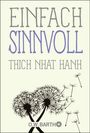 "Buchcover mit Text: 'EINFACH SINNVOLL', 'THICH NHAT HANH', 'O.W. BARTH'. Zwei Pusteblumen im unteren Bereich."