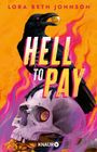 Lora Beth Johnson: Hell to Pay, Buch