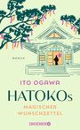 Ito Ogawa: Hatokos magischer Wunschzettel, Buch