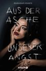 Text: "HAMADAN HASUN", "AUS DER ASCHE UNSERER ANGST", "KNAUR". Eine Frau berührt nachdenklich ihr Gesicht; dunkler Hintergrund.