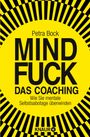 Das Cover hat einen gelben Hintergrund mit schwarzen, konzentrischen Streifen. Text: Petra Bock, Mindfuck: Das Coaching.