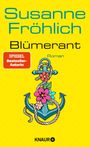 Susanne Fröhlich: Blümerant, Buch