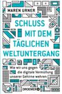 Maren Urner: Schluss mit dem täglichen Weltuntergang, Buch