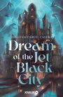 Pablo Valcárcel Castro: Dream of the Jet-Black City, Buch