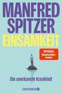 Manfred Spitzer: Einsamkeit ¿ die unerkannte Krankheit, Buch