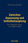 Christiane Fritsche: Zwischen Anpassung und Selbstbehauptung, Buch