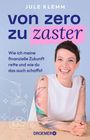 "von zero zu zaster" - J. Klemm. "Wie ich meine finanzielle Zukunft rette und wie du das auch schaffst." Frau, tätowiert, lächelnd.