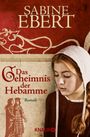 Sabine Ebert: Das Geheimnis der Hebamme, Buch