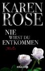 Karen Rose: Nie wirst du entkommen, Buch