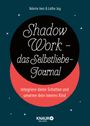 Latha Jay: Shadow Work - das Selbstliebe-Journal, Buch