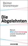 Reimer Gronemeyer: Die Abgelehnten, Buch