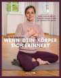 Eva Weinmann: Wenn dein Körper sich erinnert, Buch
