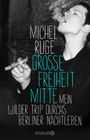 Michel Ruge: Große Freiheit Mitte, Buch