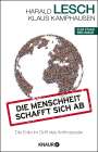 Harald Lesch: Die Menschheit schafft sich ab, Buch