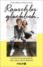 Vlada Mättig: Rauschlos glücklich, Buch