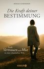 Monika Schmiderer: Die Kraft deiner Bestimmung, Buch