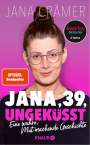 Jana Crämer: Jana, 39, ungeküsst, Buch