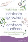 Thich Nhat Hanh: achtsam sprechen - achtsam zuhören, Buch