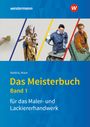 Michael Bablick: Das Meisterbuch für das Maler- und Lackiererhandwerk 1, Buch