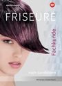 Gabriele Schultz-Paasch: Friseure. Fachkunde nach Lernfeldern: Schulbuch, Buch