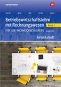 Ingo Schaub: Betriebswirtschaftslehre mit Rechnungswesen 1. Arbeitsheft. Für die Fachhochschulreife. Nordrhein-Westfalen, Buch