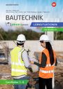 Silja Fischer: Bautechnik SMART Lernen. Lernfelder 1-6 Lernsituationen, Buch