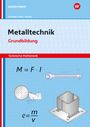 Klaus Schmid: Metalltechnik - Technische Mathematik. Grundbildung Arbeitsheft, Buch