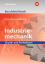 Walter Quadflieg: Berufsfeld Metall - Industriemechanik. Grund- und Fachwissen: Aufgabensammlung, Buch