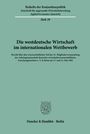 /: Die westdeutsche Wirtschaft im internationalen Wettbewerb., Buch