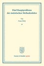 Franz ¿I¿Ek: Fünf Hauptprobleme der statistischen Methodenlehre., Buch