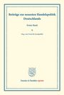 /: Beiträge zur neuesten Handelspolitik Deutschlands., Buch