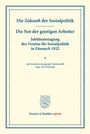 /: Die Zukunft der Sozialpolitik - Die Not der geistigen Arbeiter. Jubiläumstagung des Vereins für Sozialpolitik in Eisenach 1922., Buch