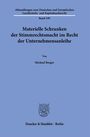 Michael Berger: Materielle Schranken der Stimmrechtsmacht im Recht der Unternehmensanleihe., Buch