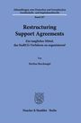 Markus Baschnagel: Restructuring Support Agreements., Buch
