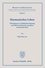 Chul-Woo Lee: Harmonisches Leben., Buch