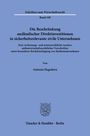 Antonia Hagedorn: Die Beschränkung ausländischer Direktinvestitionen in sicherheitsrelevante zivile Unternehmen., Buch