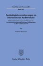 Andreas Hermann: Zuständigkeitsvereinbarungen im internationalen Rechtsverkehr, Buch