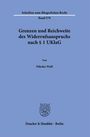 Nikolas Wolf: Grenzen und Reichweite des Widerrufsanspruchs nach § 1 UKlaG, Buch