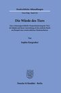 Sophie Kargruber: Die Würde des Tiers., Buch